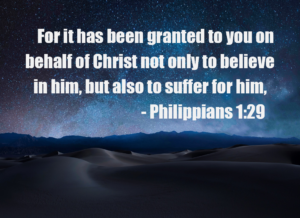 Night desert under a starry sky with a large Philippians 1:29 quote about believing in Christ and suffering.
